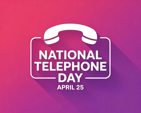 Celebrating National Telephone Day on April 25th - Powered by Adobe