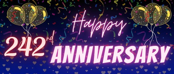 242nd anniversary neon calligraphy text and number. Confetti and balloon isolated on elegant blue gradient background, sparkle, design for greeting card, print. Two hundred forty two anniversary