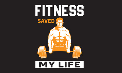 Naklejka premium Fitness saved my life t shirt design