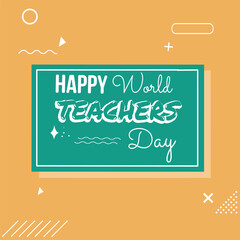 Happy World Teachers Day