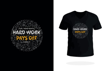 Hard Work Pays Off Motivational Tee
