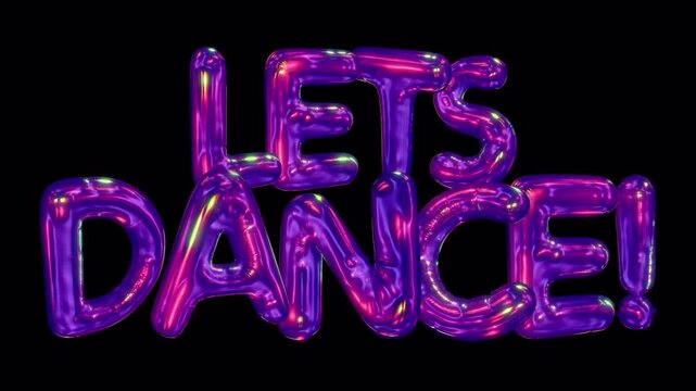 A shimmering 3D reflective lets dance caption in an iridescent bubble typeface style, with embedded alpha for easy drag and drop overlay.