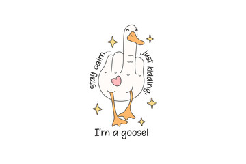 Stay calm just kidding, I'm a goose, Retro Silly Goose PNG Sublimation Design