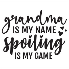 grandma is my name spoiling is my game
