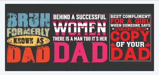 Father's Day T Shirt Design, 
Vector illustration , hand drawn lettering with Father's day quotes, Father's designs for t-shirt, poster, print, mug, and for card  Bundle Design