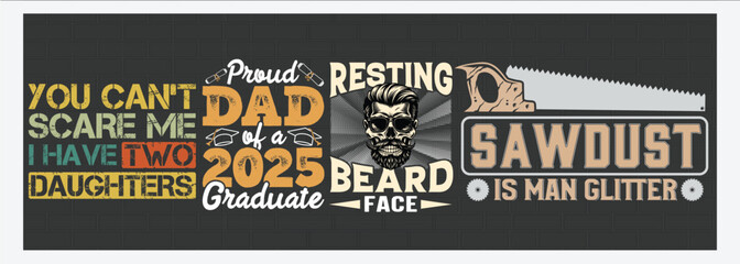 Father's Day T Shirt Design, 
Vector illustration , hand drawn lettering with Father's day quotes, Father's designs for t-shirt, poster, print, mug, and for card  Bundle Design