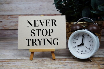 Never Stop Trying Motivational And Inspirational Quotes