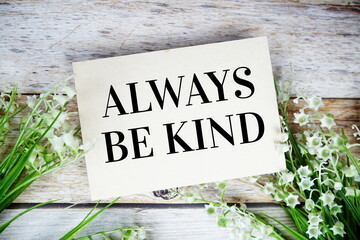 Always Be Kind Motivational And Inspirational Quotes