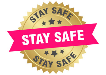 stay safe. stay safe round pink and gold label isolated on transparent background