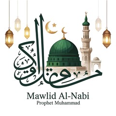 Elegant Mawlid al-Nabi Celebration Design Featuring Islamic Calligraphy Green Dome Crescent Moon Lanterns Mosque Minaret the Birth of Prophet Muhammad Perfect for Religious Events Festive Greetings