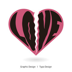 사랑이 깨지는 형태의 타이포 디자인