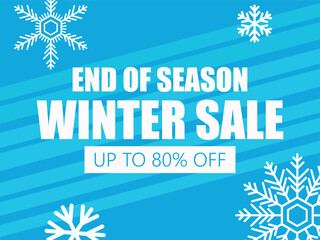 Adobe Illustrator Artwork.Professional sale promo banner with "End of Season Sale - Up to 80% Off" text and decorative snowfall/winter symbols (snowflakes, icy accents) in the background. Designed in 