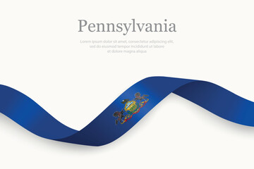 Pennsylvania Flag on Waving Ribbon. State of United States