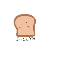 Bread You