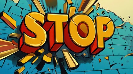 Vivid Graffiti Style 3D "STOP" Crushing Through a Brick Wall Design