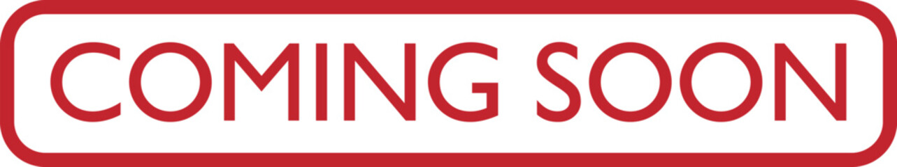 Coming Soon Red Banner Sign