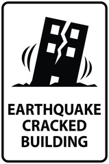 Earthquake Warning Sign with Cracked Building