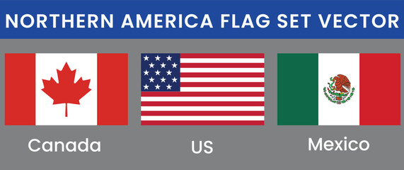 North America, USA Canada Mexico Flags Collection Collection.