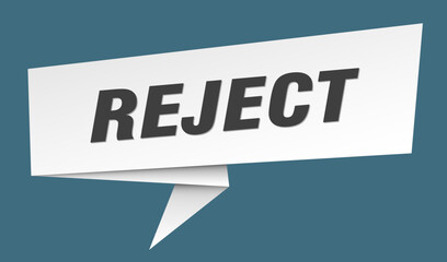 reject banner. reject speech bubble, label, sticker, sign template