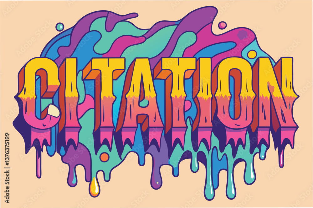 Poster colorful dripping citation vector illustration showcasing a vibrant design with a playful swirl and 