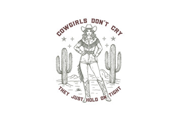 Cowgirls don't cry they just hold on tight, Vintage Western CowGirl Sublimation T Shirt Design
