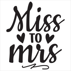 Obraz premium miss to mrs it is one of the best design