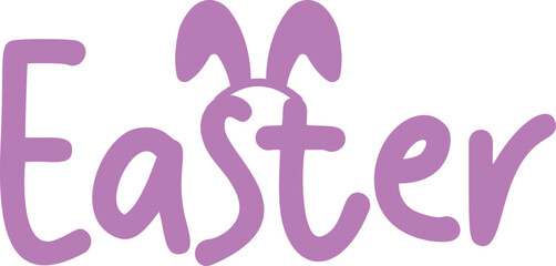 Easter typography clip art design on plain white transparent isolated background for card, shirt, hoodie, sweatshirt, apparel, tag, mug, icon, poster or badge