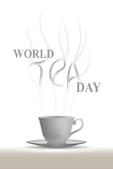 International Tea Day vector art. Steaming teacup on a saucer with the word 