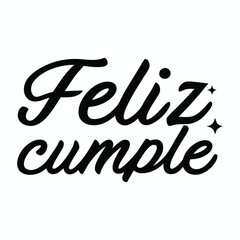 Feliz Cumple or Feliz Cumpleaños Spanish Typography Happy Birthday Design Elegant Birthday Lettering with Balloons & Stars, Festive Script Calligraphy with Decorative Elements for tshirt t tee Print