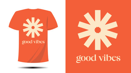 t-shirt good vibes symbol circle cool shape print design. Vector template in modern lettering and typography cool For t-shirt prints and other uses