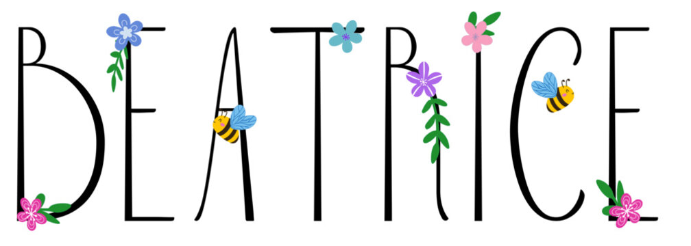 Beatrice- black color with spring flowers and bees - name written - ideal for websites,, presentations, greetings, banners, cards, books, t-shirt, sweatshirt, prints, cricut, silhouette, sublimation	
