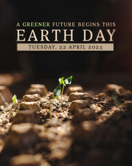 A symbolic Earth Day poster featuring a small green sprout growing in soil, representing sustainability, growth, and environmental conservation. Perfect for Earth Day campaigns and eco-friendly themes