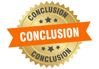 conclusion. conclusion round orange and gold label isolated on transparent background