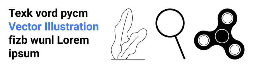 Text block, abstract plant outline, magnifying glass, and fidget spinner. Ideal for education, focus, exploration, minimalism, mindfulness abstract design simple landing page