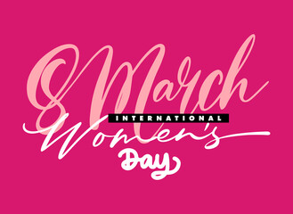 8 March womens day lettering international event vector illustration