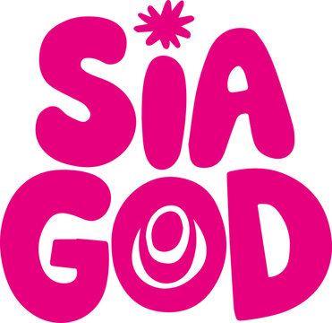 Sia God.