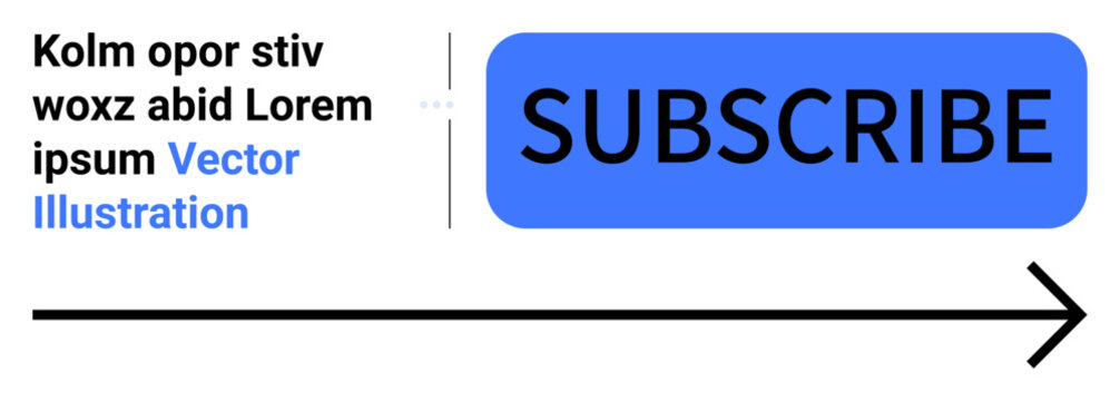 Blue rectangular Subscribe button with bold text, black arrow indicating action, and placeholder text on the side. Ideal for websites, email newsletters, digital marketing, UIUX design, advertising