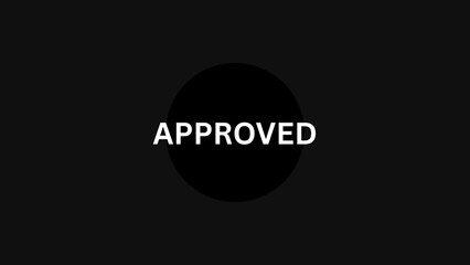 approved written on black background