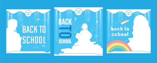 Three colorful back-to-school designs in blue tones with vibrant vector illustrations, perfect for social media, digital ads, and educational promotions. Ideal for schools and learning campaigns