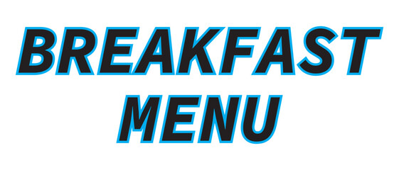 hand drawn breakfast menu text lettering icon on white background.
