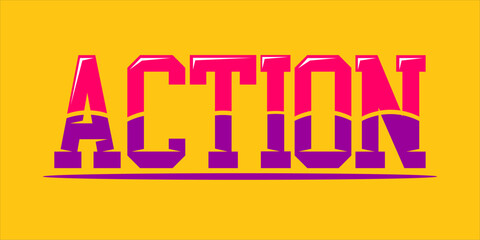 Action is the word on the image. The word is modern typography. The word is written in a bold font