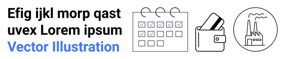 Business icons including a calendar with checkmarks, a wallet with cards, and a factory. Ideal for scheduling, financial management, industry insights, productivity, planning, organization