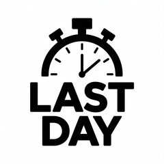 Last Day Countdown Timer Urgent Deadline Time is Running Out Clock Icon