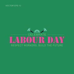 Celebrate Labour Day Honoring Our Workers