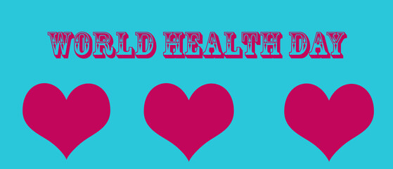 World health day celebration. World health day banner, poster, card, background.