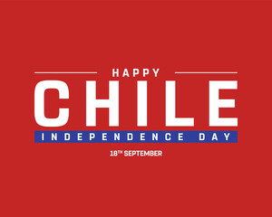 Happy Chile Independence Day on a red background, Vector design of Independence Day of Chile, Typographic Design of Chile National Day, Flag typography of Chile