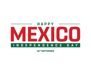 Happy Mexico Independence Day on a white background, Vector design of Independence Day of Mexico, Typographic Design of Mexico National Day, Flag typography of Mexico