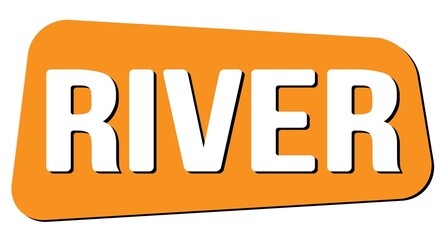 RIVER text on orange trapeze stamp sign.