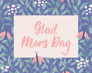 Mother's Day card. Translated from Swedish: Happy Mother's Day. Perfect design for greeting cards, posters and social media. Swedish Lettering.