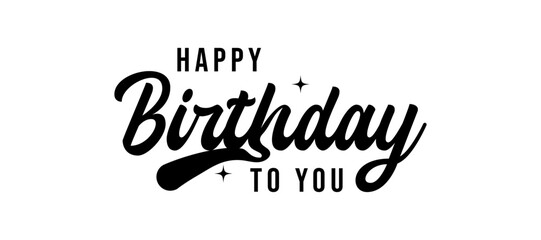 Happy Birthday lettering text banner, black color. Vector illustration.
